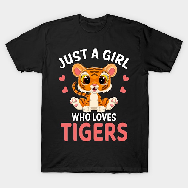 Just A Girl Who Loves Tigers I Kids I Baby Tiger T-Shirt by Shirtjaeger